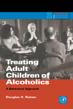 Treating Adult Children of Alcoholics Treating Adult Children of Alcoholics