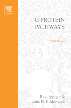 G Protein Pathways, Part B: G Proteins and Their Regulators G Protein Pathways, Part B: G Proteins and Their Regulators