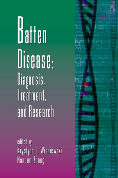 Batten Disease: Diagnosis, Treatment, and Research Batten Disease: Diagnosis, Treatment, and Research