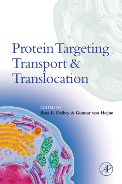 Protein Targeting, Transport, and Translocation Protein Targeting, Transport, and Translocation