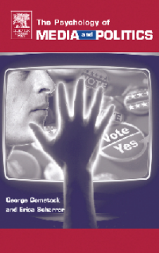 The Psychology of Media and Politics The Psychology of Media and Politics