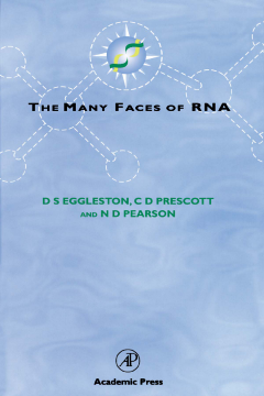 The Many Faces of RNA The Many Faces of RNA