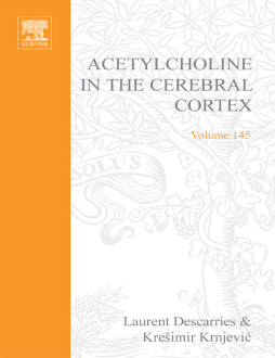 Acetylcholine in the Cerebral Cortex Acetylcholine in the Cerebral Cortex