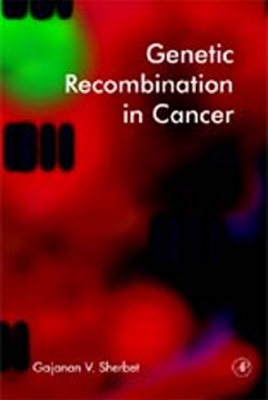 Genetic Recombination in Cancer Genetic Recombination in Cancer