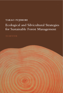 Ecological and Silvicultural Strategies for Sustainable Forest Management Ecological and Silvicultural Strategies for Sustainable Forest Management