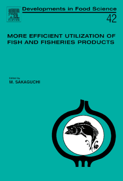 More Efficient Utilization of Fish and Fisheries Products More Efficient Utilization of Fish and Fisheries Products
