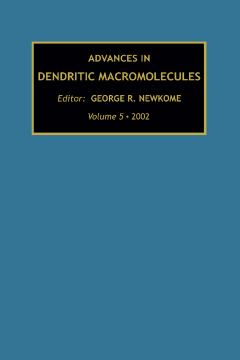 Advances in Dendritic Macromolecules Advances in Dendritic Macromolecules