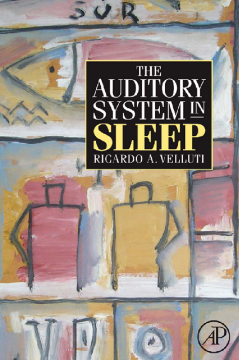 The Auditory System in Sleep The Auditory System in Sleep