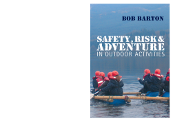 Safety, Risk and Adventure in Outdoor Activities Safety, Risk and Adventure in Outdoor Activities