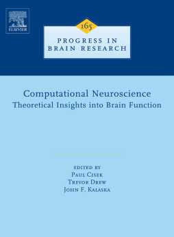 Computational Neuroscience: Theoretical Insights into Brain Function Computational Neuroscience: Theoretical Insights into Brain Function