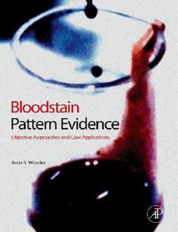 Bloodstain Pattern Evidence Bloodstain Pattern Evidence