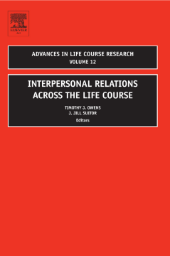 Interpersonal Relations Across the Life Course Interpersonal Relations Across the Life Course