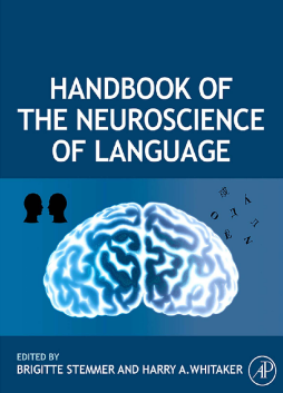 Handbook of the Neuroscience of Language Handbook of the Neuroscience of Language