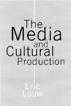 The Media and Cultural Production The Media and Cultural Production