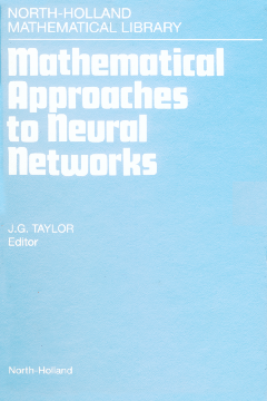 Mathematical Approaches to Neural Networks Mathematical Approaches to Neural Networks