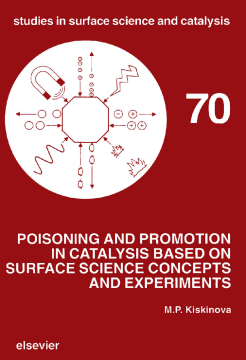 Poisoning and Promotion in Catalysis based on Surface Science Concepts and Experiments Poisoning and Promotion in Catalysis based on Surface Science Concepts and Experiments