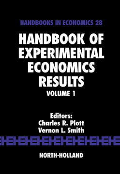 Handbook of Experimental Economics Results Handbook of Experimental Economics Results