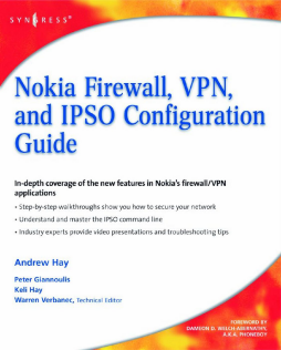 Nokia Firewall, VPN, and IPSO Configuration Guide Nokia Firewall, VPN, and IPSO Configuration Guide
