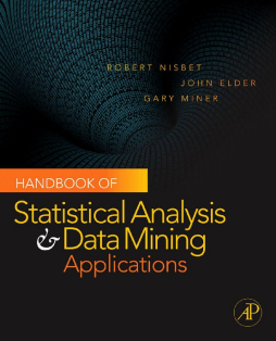 Handbook of Statistical Analysis and Data Mining Applications Handbook of Statistical Analysis and Data Mining Applications
