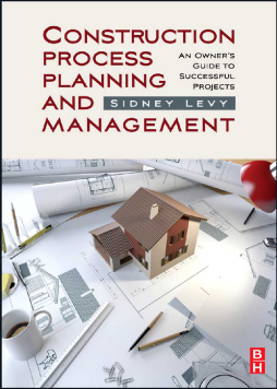 Construction Process Planning and Management Construction Process Planning and Management