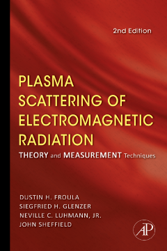 Plasma Scattering of Electromagnetic Radiation Plasma Scattering of Electromagnetic Radiation