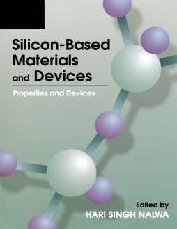 Silicon-Based Material and Devices, Two-Volume Set Silicon-Based Material and Devices, Two-Volume Set