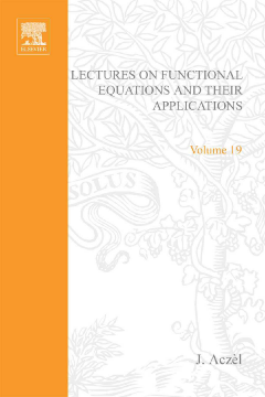 Lectures on Functional Equations and Their Applications Lectures on Functional Equations and Their Applications