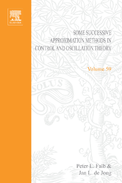 Some Successive Approximation Methods in Control and Oscillation Theory by Peter L Falb and Jan L de Jong