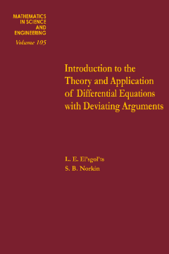 Introduction to the Theory and Application of Differential Equations with Deviating Arguments Introduction to the Theory and Application of Differential Equations with Deviating Arguments