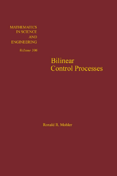 Bilinear Control Processes: with Applications to Engineering, Ecology, and Medicine Bilinear Control Processes: with Applications to Engineering, Ecology, and Medicine