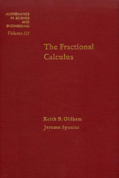 The Fractional Calculus Theory and Applications of Differentiation and Integration to Arbitrary Order