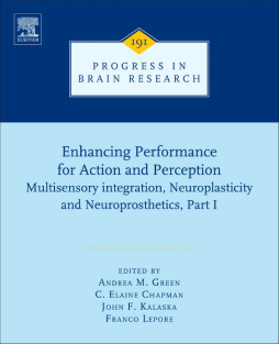 Enhancing Performance for Action and Perception Enhancing Performance for Action and Perception