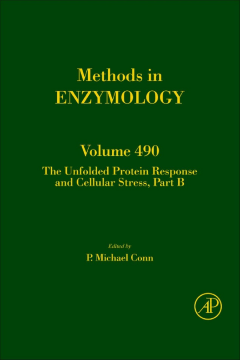 The Unfolded Protein Response and Cellular Stress, Part B The Unfolded Protein Response and Cellular Stress, Part B