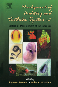 Development of Auditory and Vestibular Systems-3: Molecular Development of the Inner Ear Development of Auditory and Vestibular Systems-3: Molecular Development of the Inner Ear