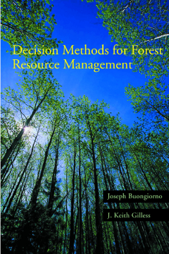 Decision Methods for Forest Resource Management Decision Methods for Forest Resource Management
