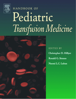 Handbook of Pediatric Transfusion Medicine Handbook of Pediatric Transfusion Medicine