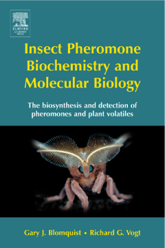 Insect Pheromone Biochemistry and Molecular Biology Insect Pheromone Biochemistry and Molecular Biology