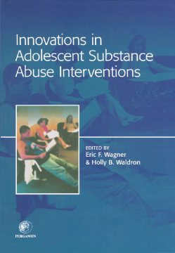 Innovations in Adolescent Substance Abuse Interventions Innovations in Adolescent Substance Abuse Interventions