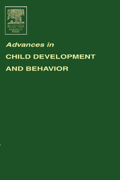 Advances in Child Development and Behavior Advances in Child Development and Behavior