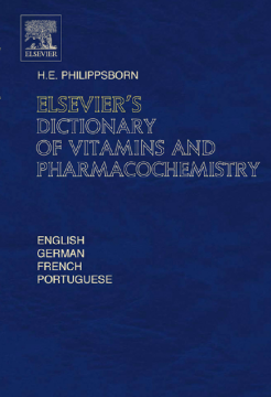 Elsevier's Dictionary of Vitamins and Pharmacochemistry Elsevier's Dictionary of Vitamins and Pharmacochemistry
