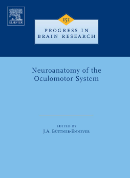 Neuroanatomy of the Oculomotor System Neuroanatomy of the Oculomotor System