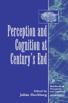 Perception and Cognition at Century's End Perception and Cognition at Century's End