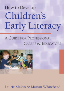 How to Develop Children's Early Literacy: A Guide for Professional Carers and Educators
