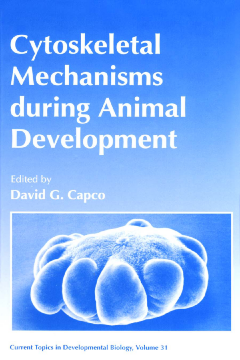 Cytoskeletal Mechanisms During Animal Development Cytoskeletal Mechanisms During Animal Development