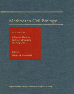 A Practical Guide to the Study of Calcium in Living Cells A Practical Guide to the Study of Calcium in Living Cells