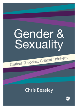 Gender & Sexuality : Critical Theories, Critical Thinkers