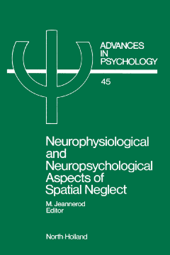Neurophysiological and Neuropsychological Aspects of Spatial Neglect Neurophysiological and Neuropsychological Aspects of Spatial Neglect