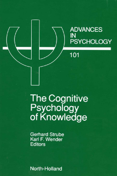 The Cognitive Psychology of Knowledge The Cognitive Psychology of Knowledge