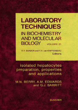 Isolated Hepatocytes: Preparation, Properties and Applications Isolated Hepatocytes: Preparation, Properties and Applications