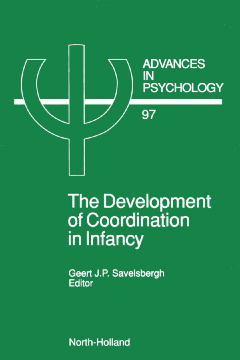 The Development of Coordination in Infancy The Development of Coordination in Infancy